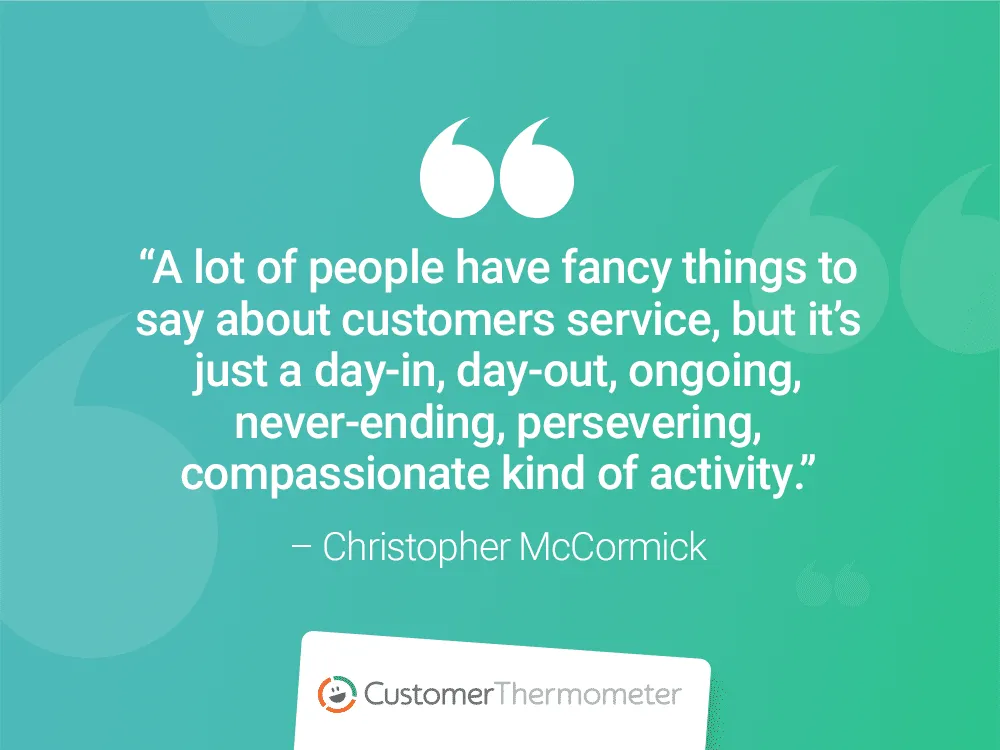 christopher mccormick customer thermometer customer experience quotes
