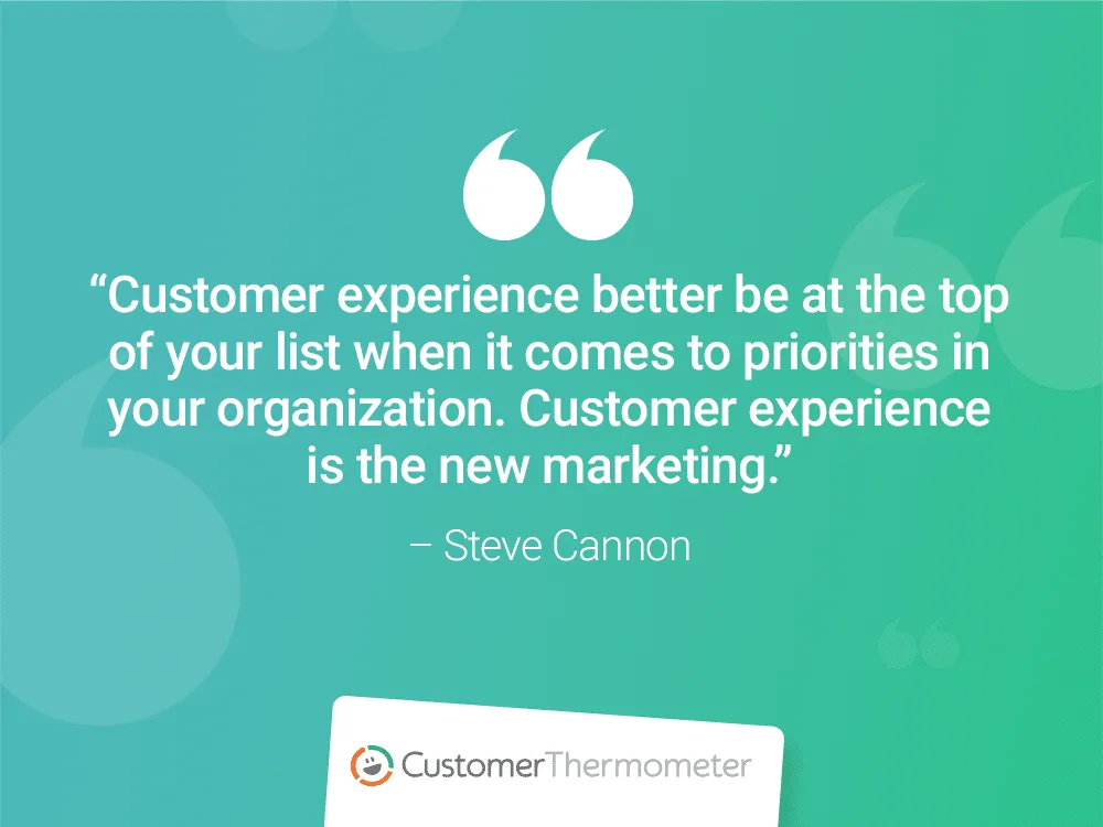 steve cannon customer thermometer CX Quotes
