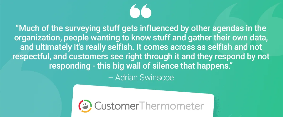 NPS vs CSAT Adrian Swinscoe Over-Surveying Quote NPS CSAT Adrian Swinscoe Over Surveying Punk CX