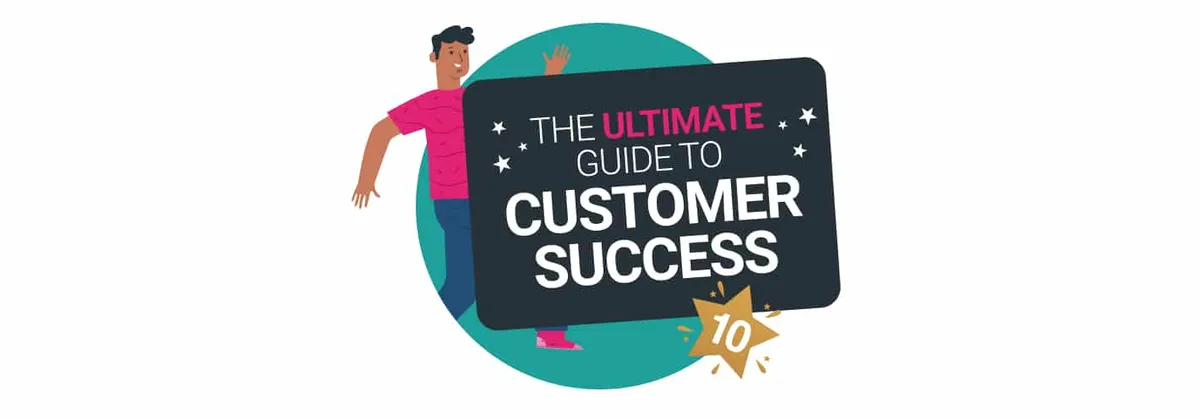 What Is Customer Success? How to Measure it and 6 Strategies to Improve it