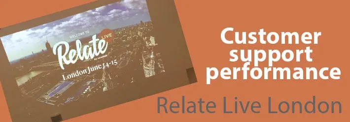 Customer support performance metrics - reflections on Relate Live
