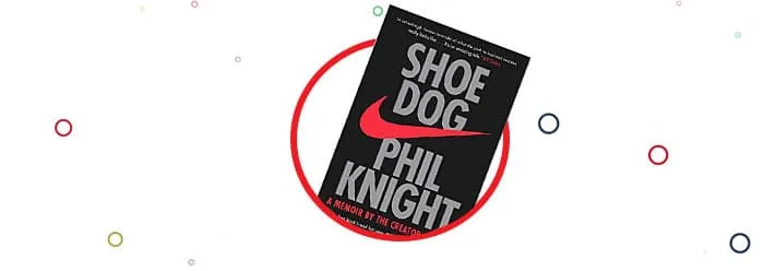Shoe Dog: Book Review