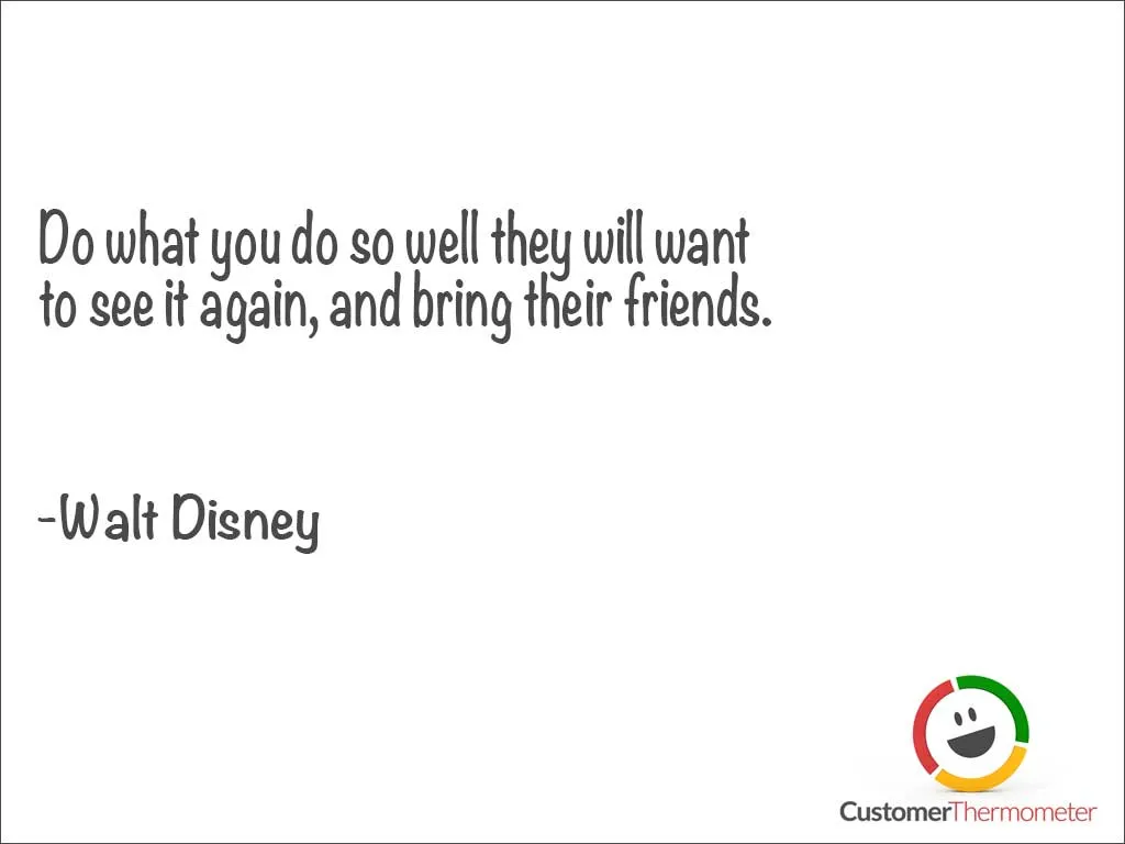 Walt Disney customer service quote Walt Disney customer service quotes images